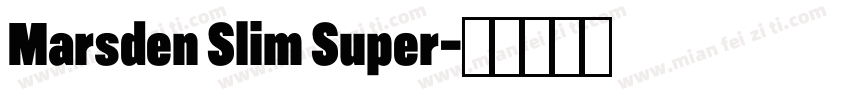 Marsden Slim Super字体转换